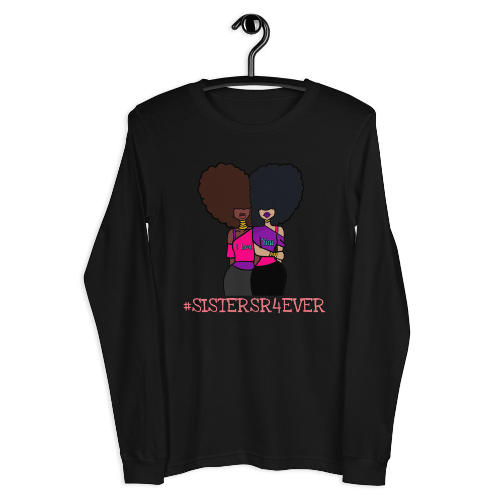 Women and Girls Sisters R Forever Long Sleeve Tee